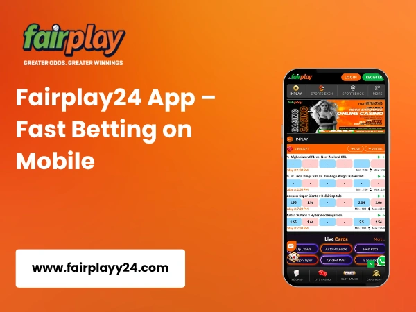 Fairplay24 App – Fast Betting on Mobile