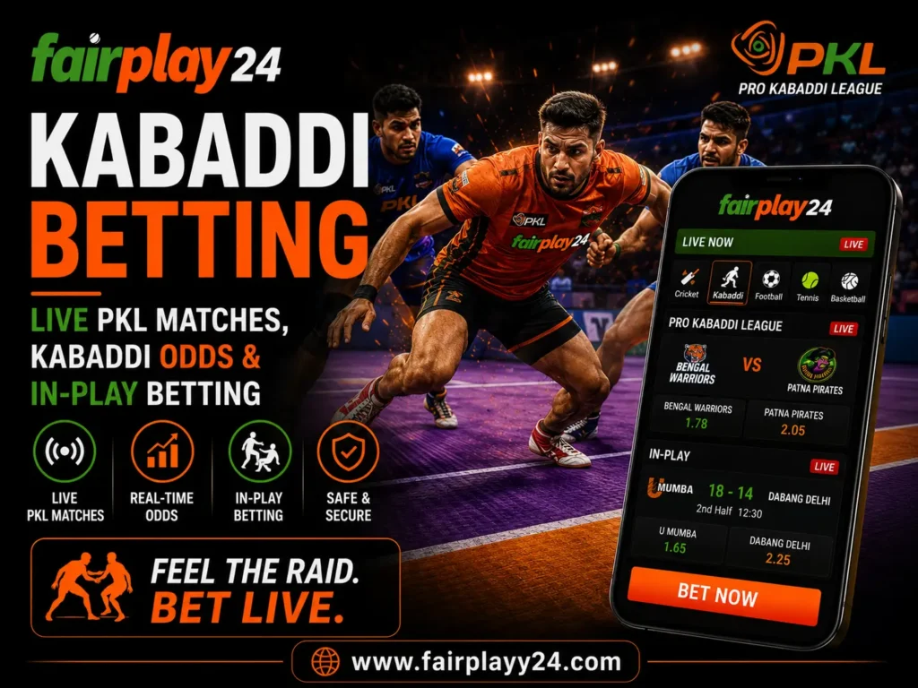 Fairplay24 Kabaddi Betting – Live PKL Matches, Kabaddi Odds & In-Play Betting
